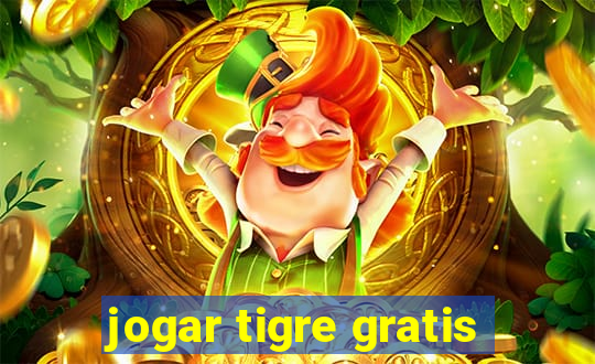 jogar tigre gratis